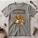 Sourdough & Sanctification T-shirt