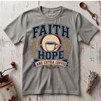 Extra Coffee T-Shirt