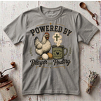 Prayer & Poultry T-Shirt