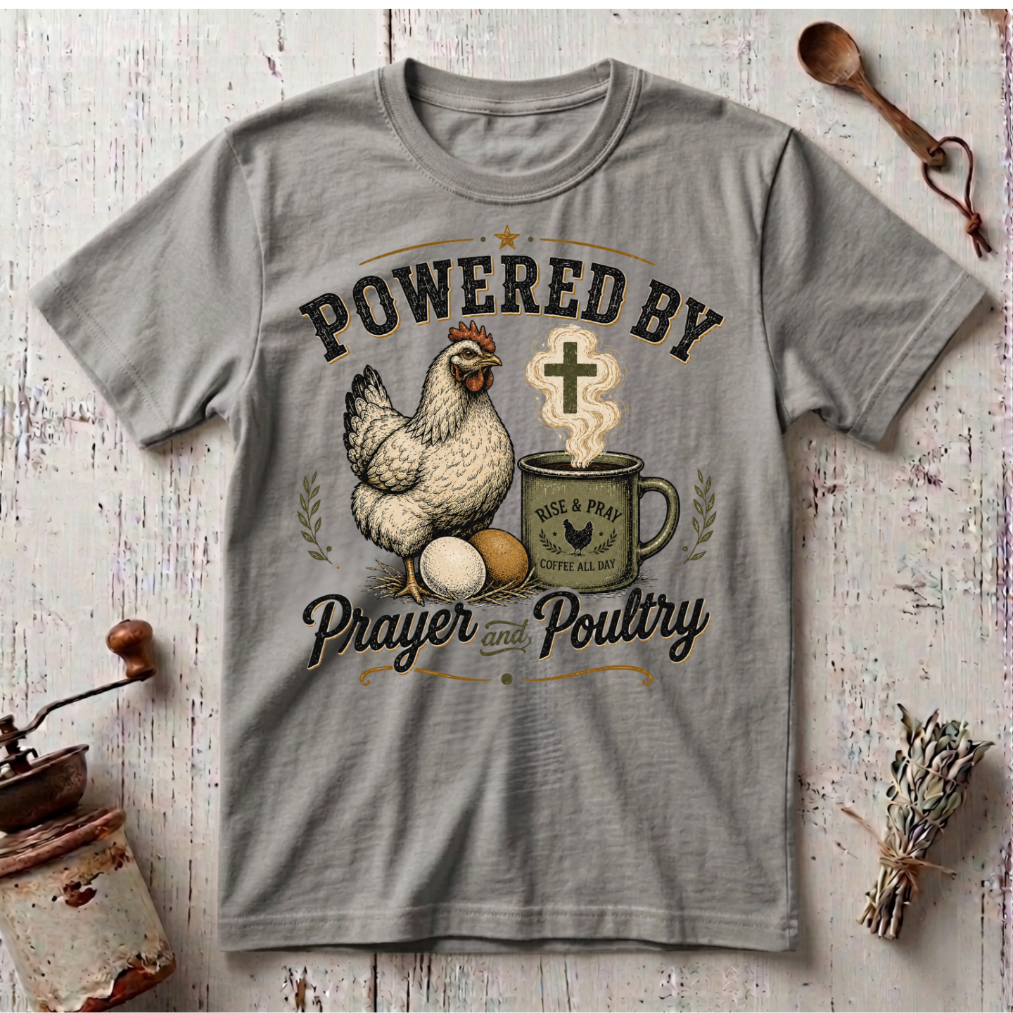Prayer & Poultry T-Shirt