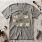 Overthinking Everything T-shirt