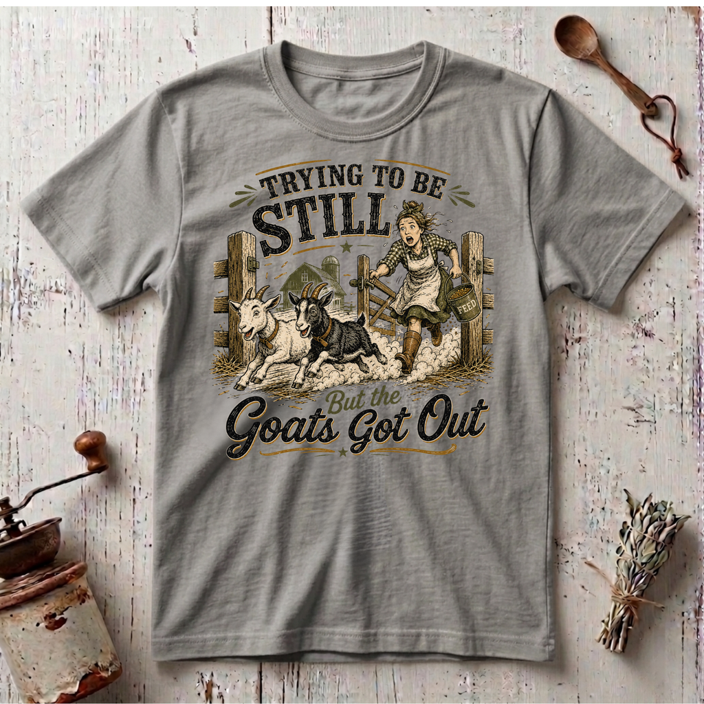 Trying to Be T-Shirt