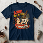 Fill My Cup T-Shirt
