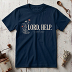 Lord Help T-Shirt