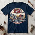 250 Years of Faith, Family, and Freedom T-Shirt