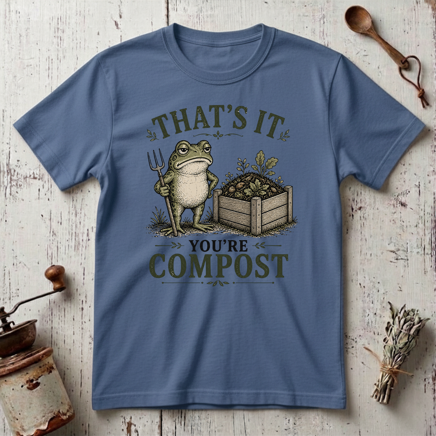 That's It You're Compost T-shirt