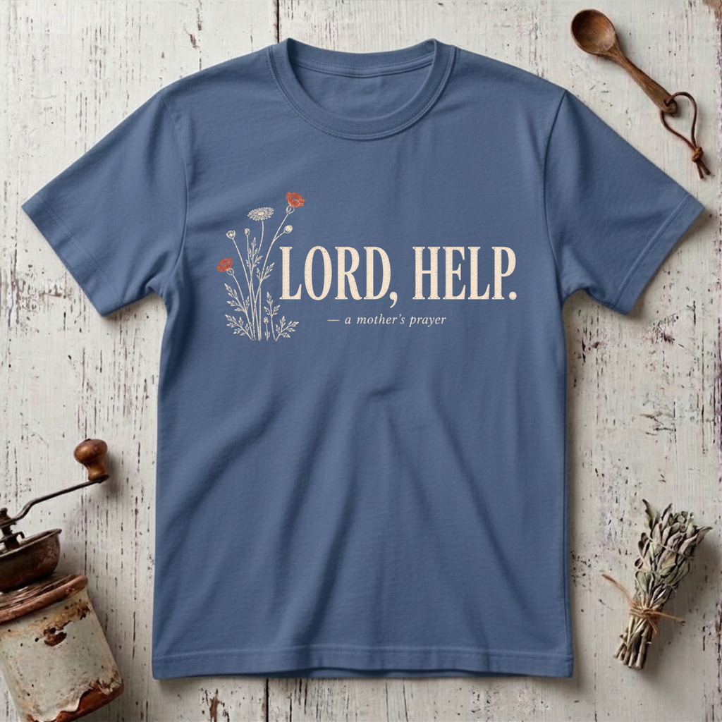 Lord Help T-Shirt