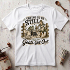 Trying to Be T-Shirt