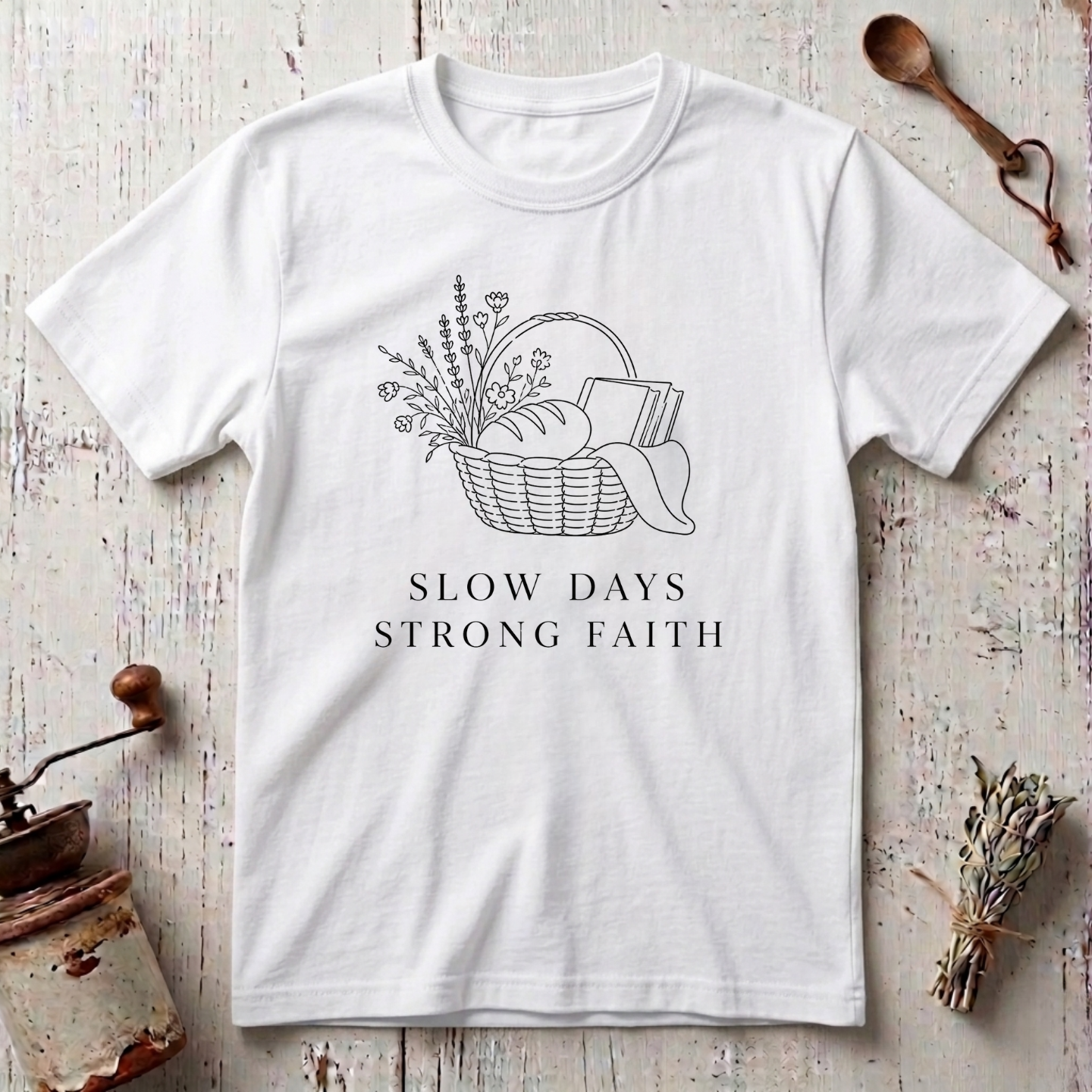 Slow Days Strong Faith T-shirt