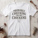 Checking Chickens T-shirt
