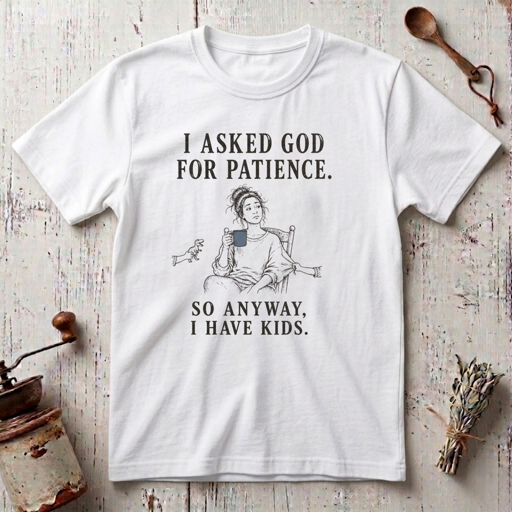 Patience T-Shirt